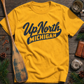 Up North Michigan Athletic Script T‑Shirt