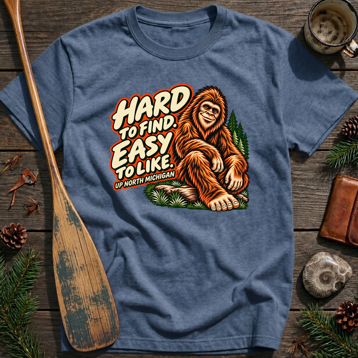 Hard to Find Easy to Like Bigfoot T-Shirt